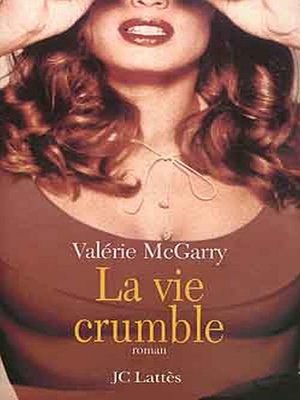 cover image of La vie crumble